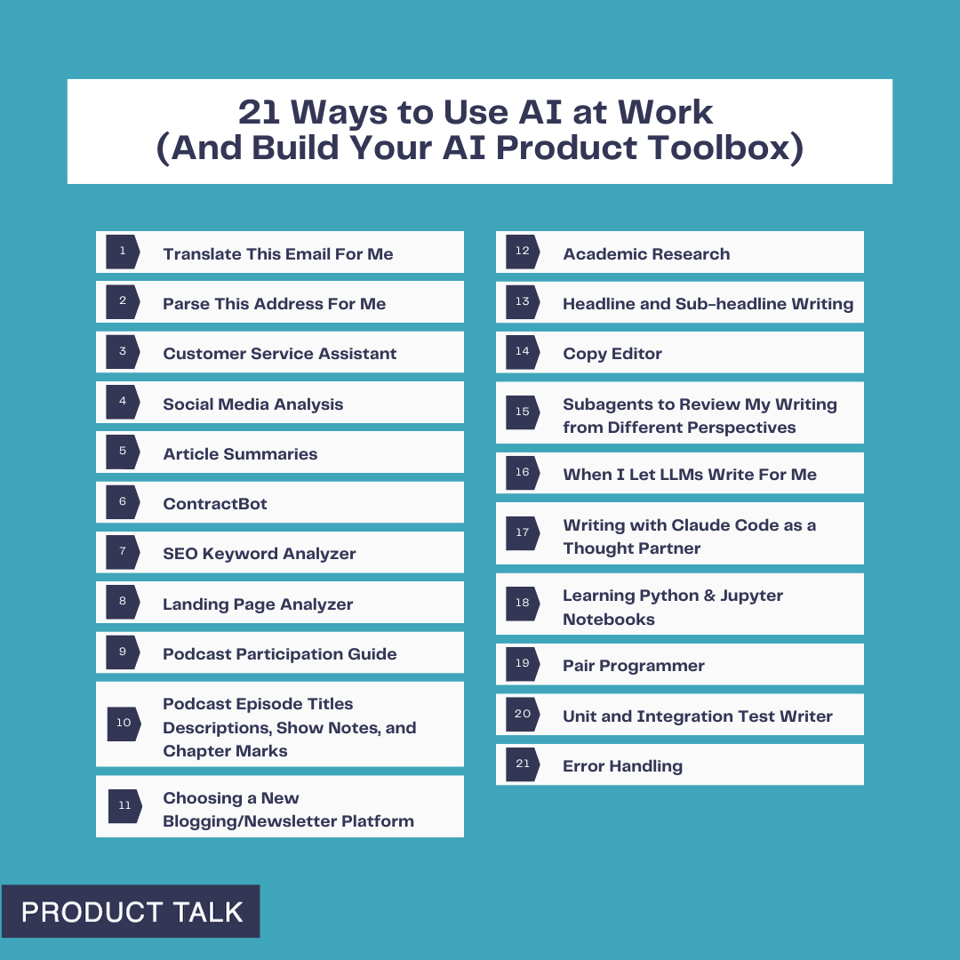 21 Practical Ways I Use AI at Work to Move Faster, Cut Risk, and Build an AI Product Toolbox
