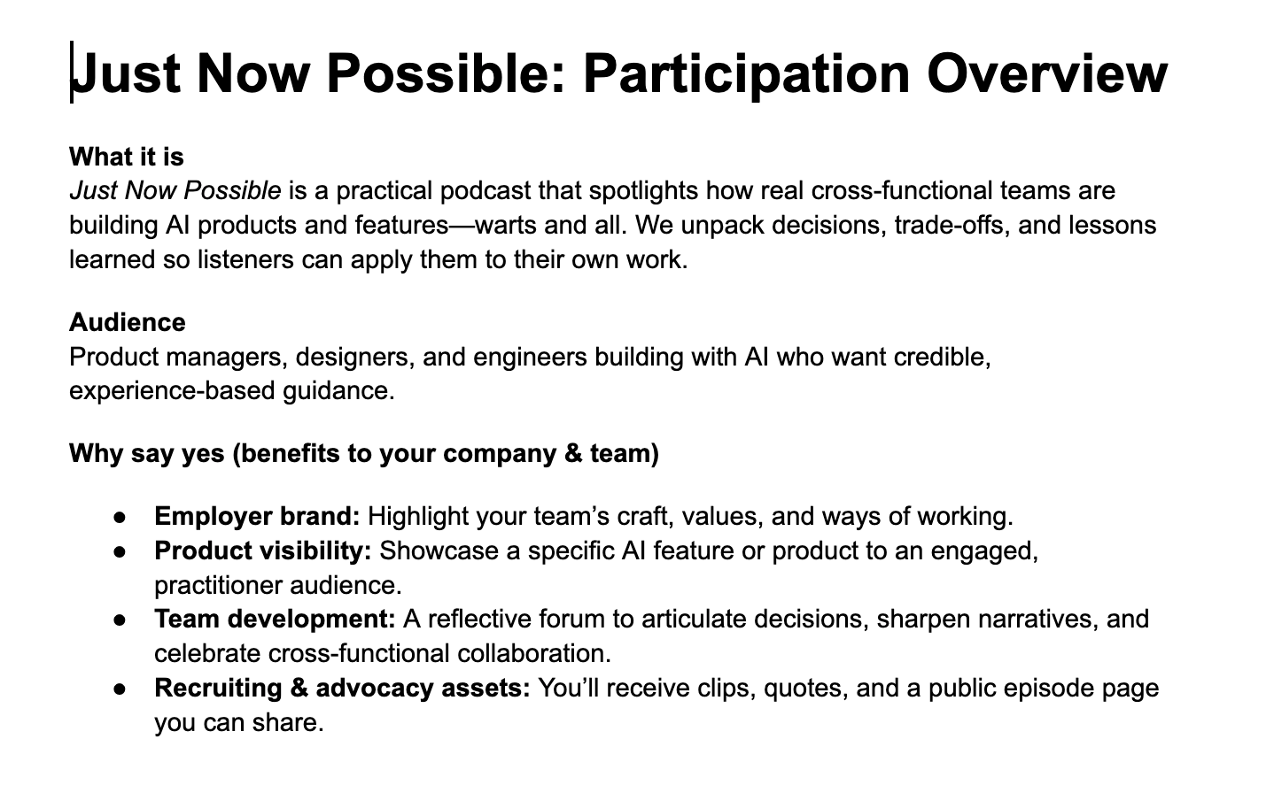 Slide titled 'Just Now Possible: Participation Overview' summarizing a podcast on building AI products. Highlights audience—PMs, designers, engineers—and benefits: employer brand, product visibility, team development, and recruiting assets.