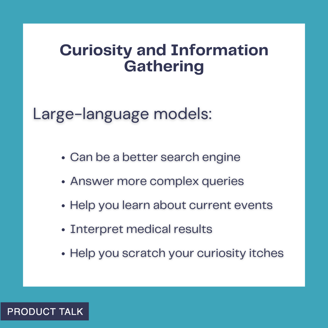 Educational graphic titled "Curiosity and Information Gathering" lists how large-language models help: better search, answer complex queries, learn current events, interpret medical results, and fuel curiosity.