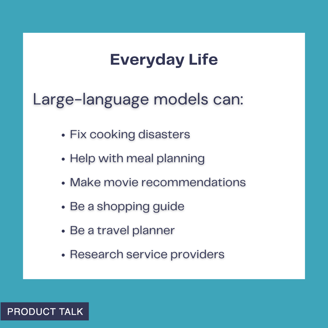 Infographic titled 'Everyday Life' shows how large-language models help at home: fix cooking disasters, assist with meal planning, suggest movies, guide shopping, plan travel, and research service providers.