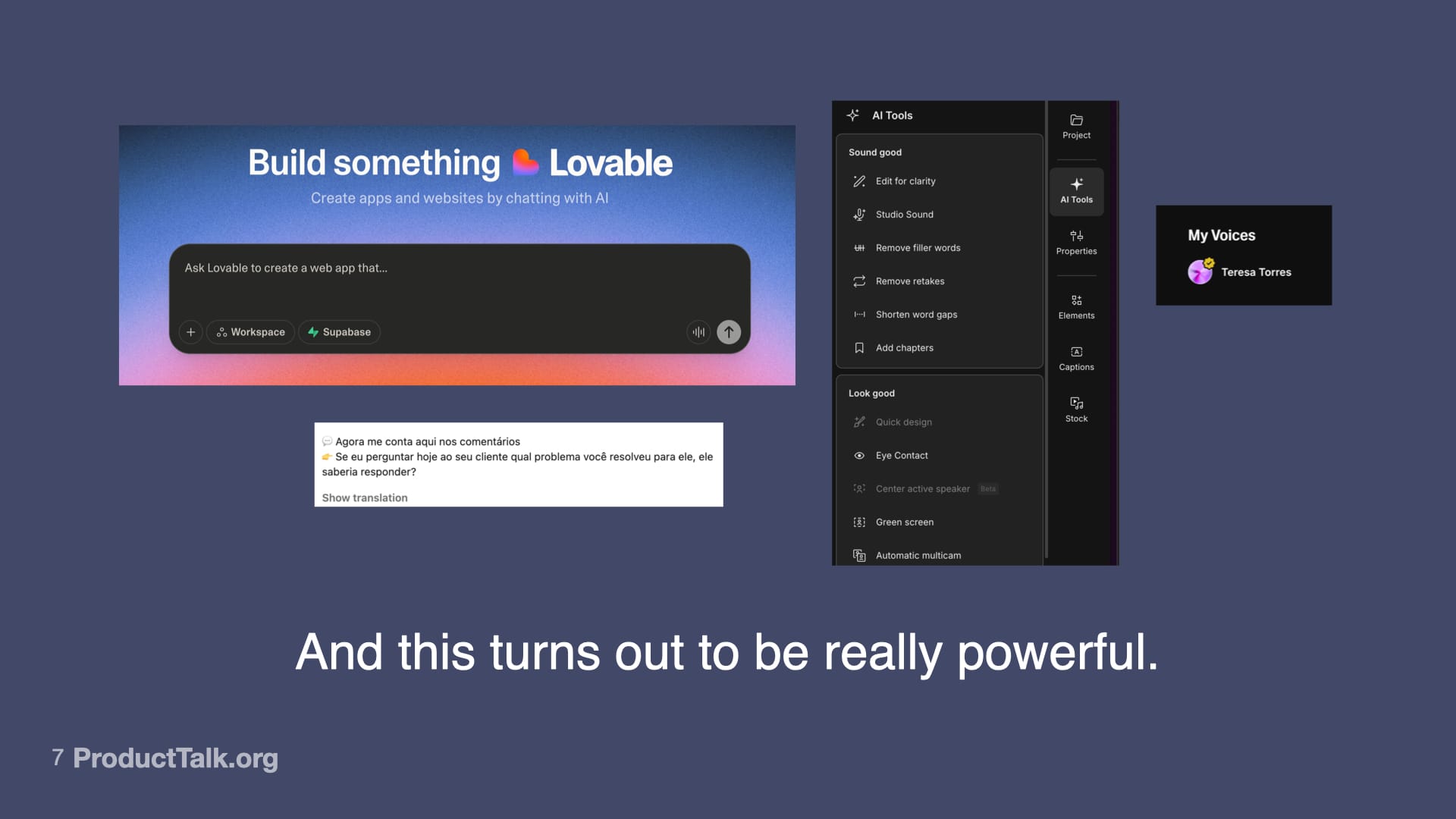 Presentation slide highlighting generative AI UIs: a chat-based web app builder, an AI video editor tools panel, a translated comment snippet, and the line 'And this turns out to be really powerful.'