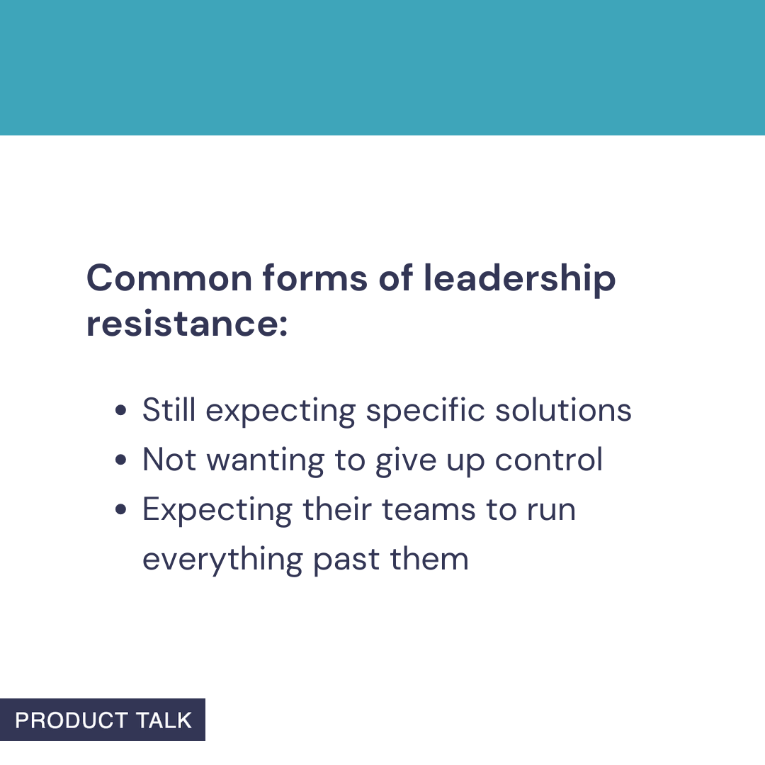 Slide from The Product Operating Model Explained listing common leadership resistance: expecting specific solutions, reluctance to give up control, and requiring teams to run everything past them.