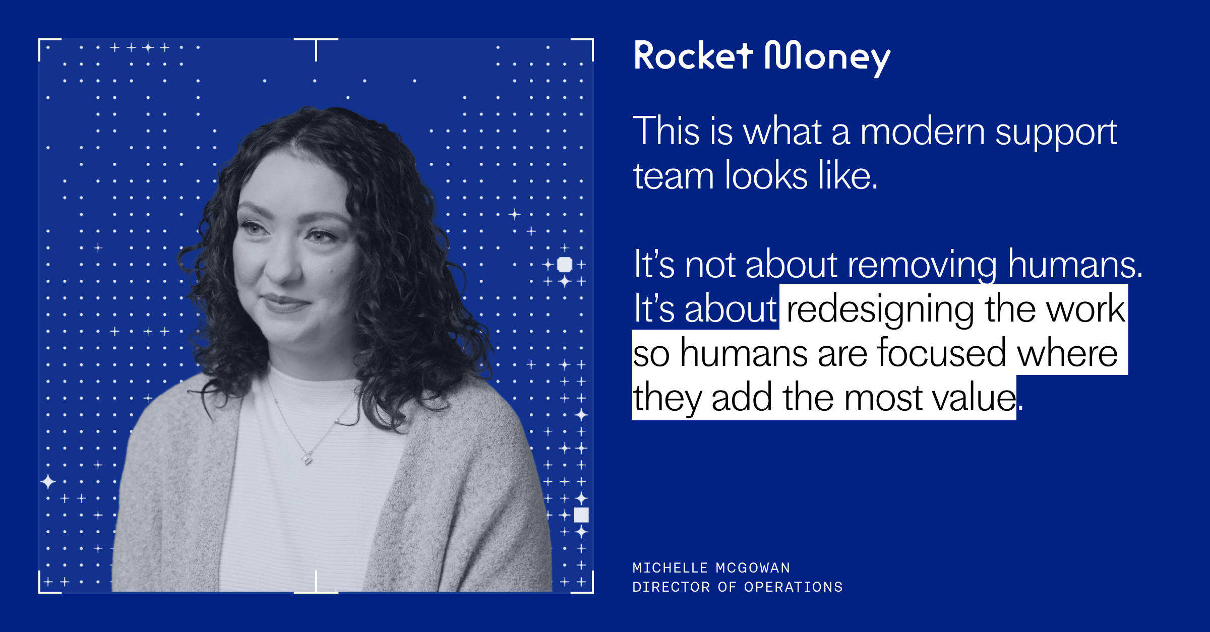 Blue Rocket Money graphic featuring a grayscale portrait beside text about a modern support team, emphasizing redesigning work so humans focus on high-value tasks alongside AI.