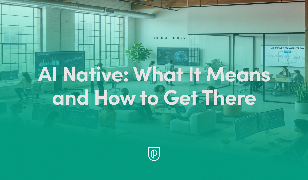 Sunlit modern office where teams collaborate around large monitors with analytics and an AI-powered workflow diagram, overlaid by the headline 'AI Native: What It Means and How to Get There' in bold typography.