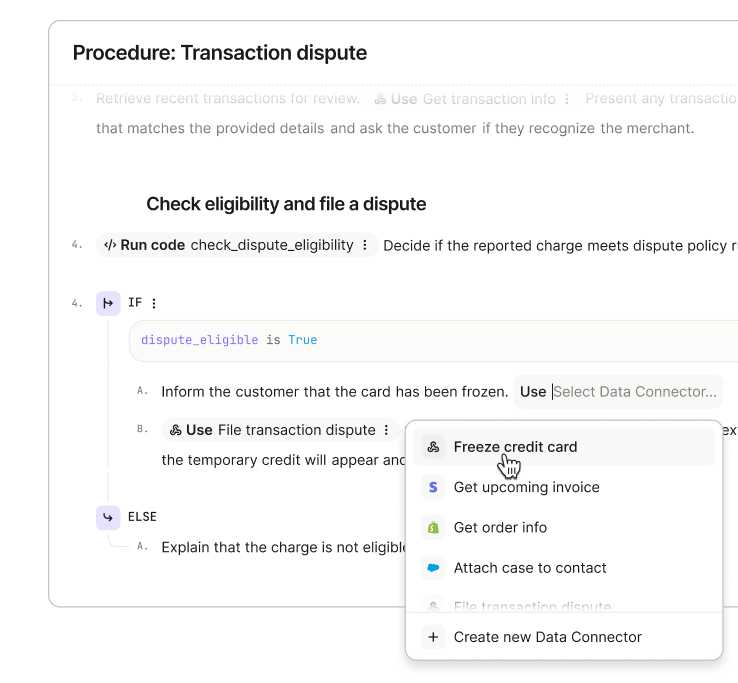 Screenshot of a Transaction dispute procedure showing IF/ELSE logic, a code step for check_dispute_eligibility, and a Data Connector menu with Freeze credit card and Get upcoming invoice.