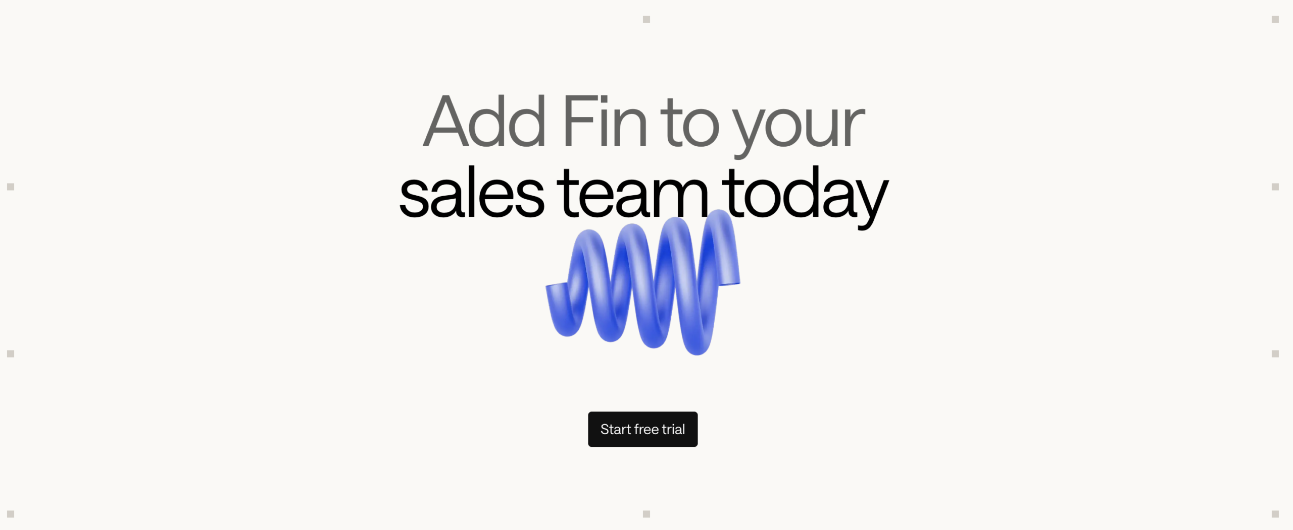 Minimalist hero graphic with the headline 'Add Fin to your sales team today,' a glossy 3D blue spiral at center, and a black 'Start free trial' button, promoting Fin for Sales as an AI customer agent.