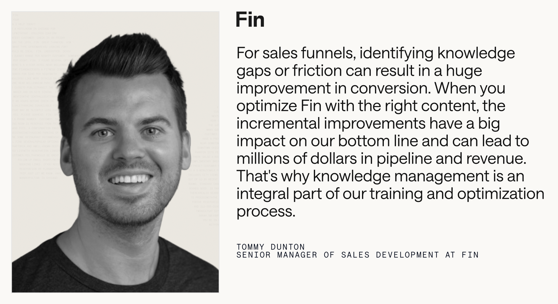 Black-and-white testimonial graphic for Fin with a close-up portrait on the left and a large quote on the right highlighting how knowledge management boosts sales funnels, conversion, pipeline, and revenue.