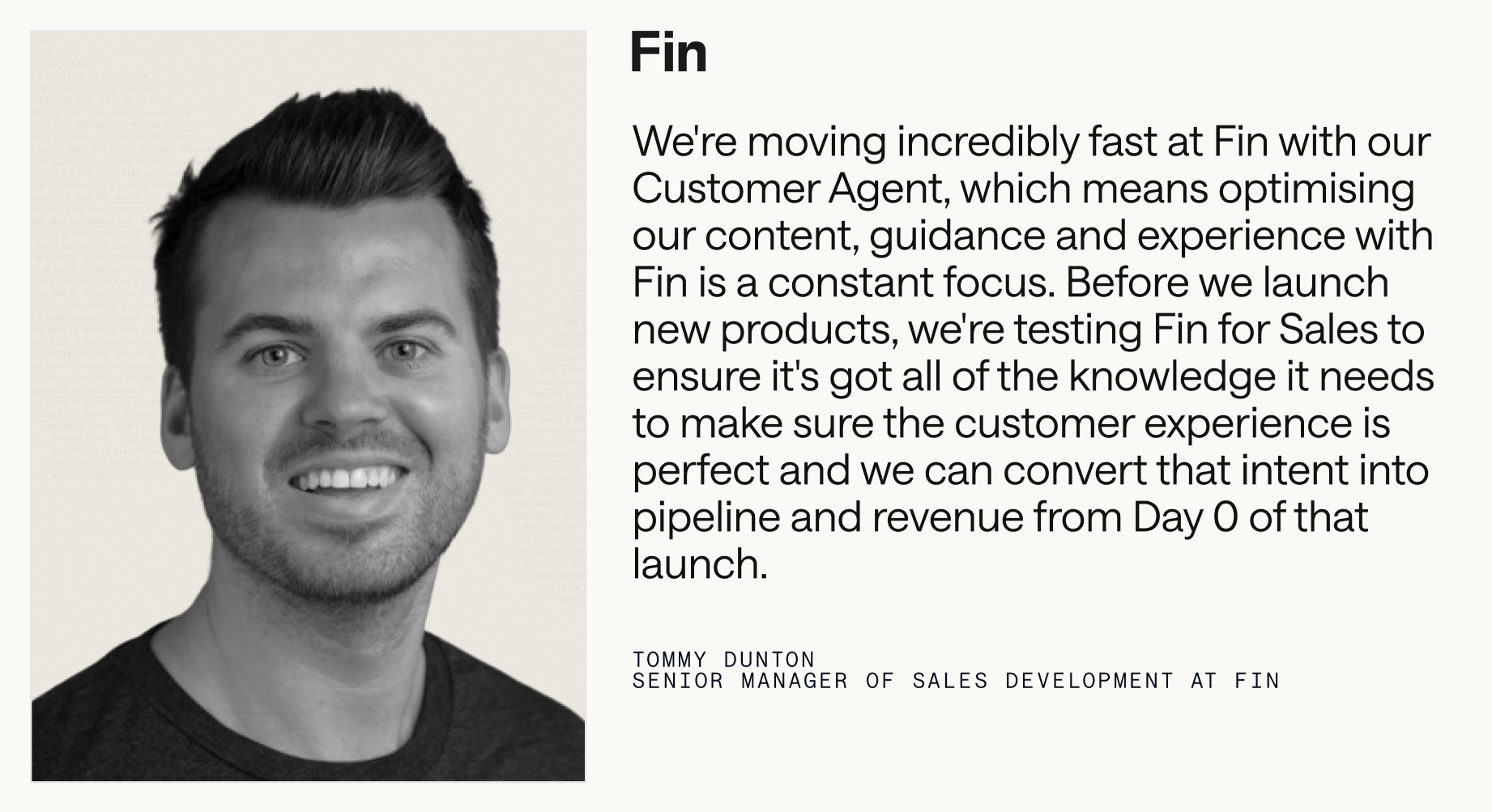 Black-and-white headshot of a smiling professional beside a bold quote about Fin's AI Customer Agent and testing Fin for Sales to ensure complete knowledge, perfect customer experience, and faster revenue.